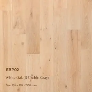 EBP02 White Oak ( B-Urchin Gray )